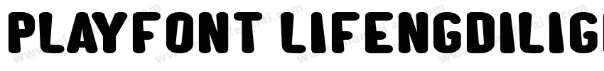 PlayFont LifengDiliGBT字体转换